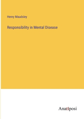 Responsibility in Mental Disease 3382504987 Book Cover