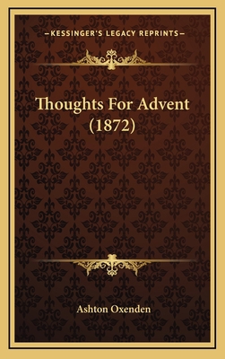 Thoughts For Advent (1872) 116907779X Book Cover
