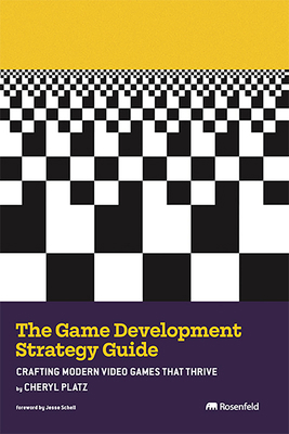 The Game Development Strategy Guide: Crafting M... 1959029711 Book Cover