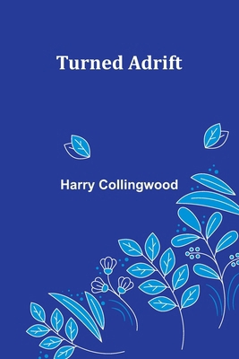 Turned Adrift 9362512289 Book Cover