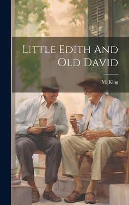 Little Edith And Old David 1020594756 Book Cover