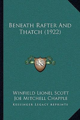 Beneath Rafter And Thatch (1922) 1166445461 Book Cover