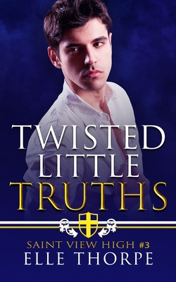 Twisted Little Truths: A Reverse Harem Bully Ro... 0648939413 Book Cover