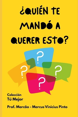 ¿Quién Te Mandó a Querer Esto? [Spanish] B0FCYKJ3DR Book Cover