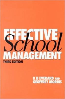 Effective School Management (1-off Series) 1853963224 Book Cover