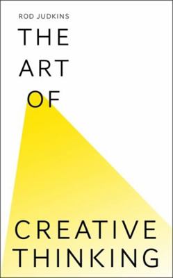 Art Of Creative Thinking 1444794485 Book Cover
