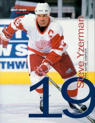 Steve Yzerman: The Quiet Captain 1892920042 Book Cover