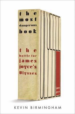 The Most Dangerous Book: The Battle for James J... 1594203369 Book Cover