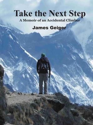 Take the Next Step: A Memoir of an Accidental C... 0976269791 Book Cover
