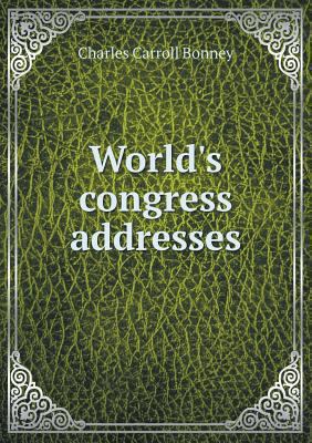 World's congress addresses 5518608152 Book Cover