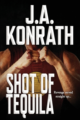 Shot of Tequila: A Jack Daniels Thriller 1453885765 Book Cover