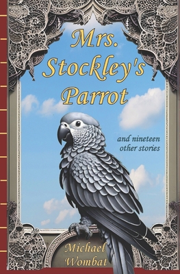 Mrs. Stockley's Parrot B0CY957ZWV Book Cover