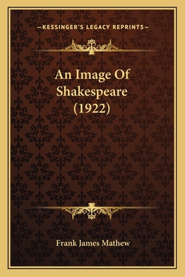 An Image Of Shakespeare (1922) 1163988197 Book Cover