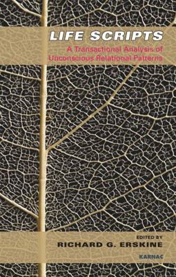 Life Scripts: A Transactional Analysis of Uncon... 1855756625 Book Cover