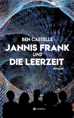 Jannis Frank und Die Leerzeit [German] 3384216075 Book Cover
