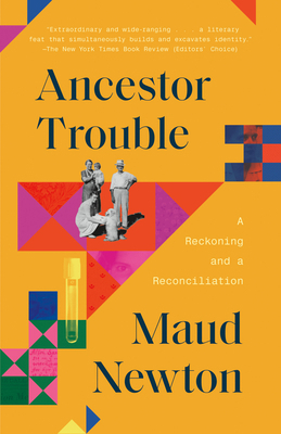 Ancestor Trouble: A Reckoning and a Reconciliation 0812987497 Book Cover