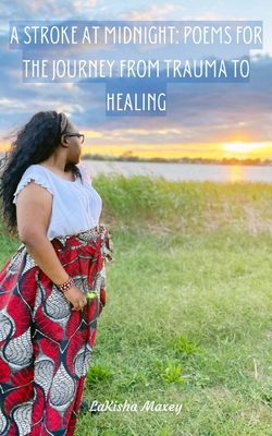 A Stroke At Midnight: Poems for the Journey fro... B0C8F7XWR7 Book Cover