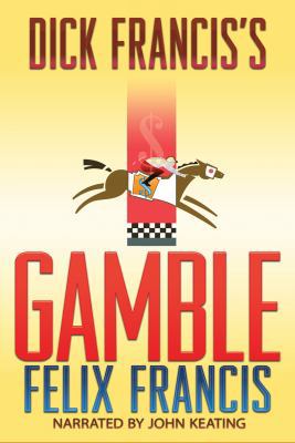 Dick Francis's Gamble 1461827256 Book Cover