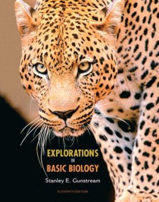 Explorations in Basic Biology (11th Edition) 0132229137 Book Cover
