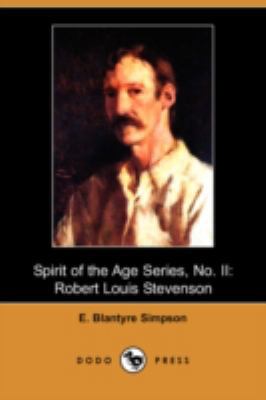 Spirit of the Age Series, No. II: Robert Louis ... 1409945650 Book Cover
