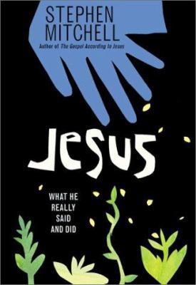 Jesus: What He Really Said and Did 0064490092 Book Cover