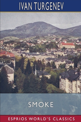 Smoke (Esprios Classics): Translated by Constan... B0B5KP3B66 Book Cover