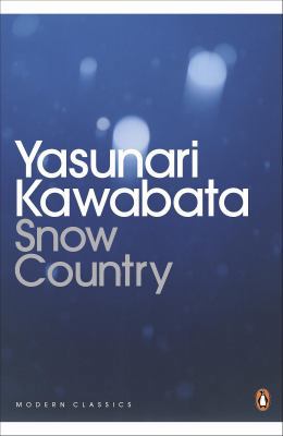 Snow Country. Yasunari Kawabata 0141192593 Book Cover