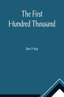 The First Hundred Thousand 9355896530 Book Cover