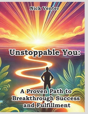 Unstoppable You: A Proven Path to Breakthrough ...            Book Cover