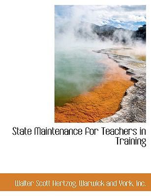 State Maintenance for Teachers in Training 1140304380 Book Cover