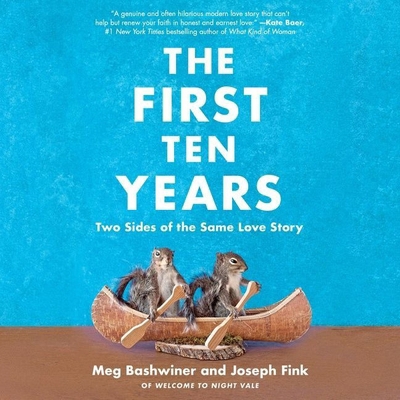 The First Ten Years: Two Sides of the Same Love... 1665076836 Book Cover