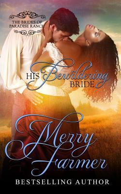 His Bewildering Bride 152374667X Book Cover