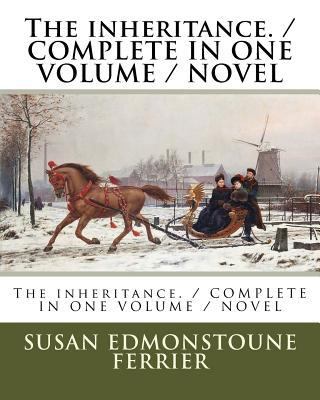 The inheritance. / COMPLETE IN ONE VOLUME / NOVEL 1985218860 Book Cover