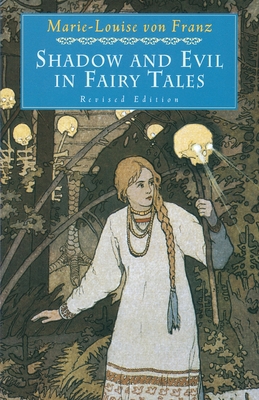 Shadow and Evil in Fairy Tales: Revised Edition 0877739749 Book Cover