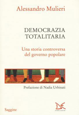 Democrazia totalitaria 8868439891 Book Cover