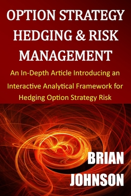 Option Strategy Hedging & Risk Management: An I... 0996182322 Book Cover