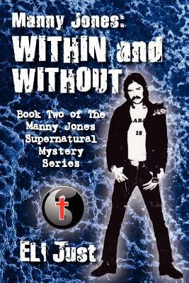 Manny Jones: 'WITHIN and WITHOUT' 146373669X Book Cover
