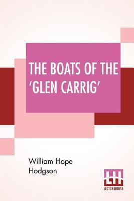 The Boats Of The 'Glen Carrig': Being An Accoun... 9353441188 Book Cover