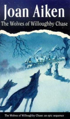 The Wolves of Willoughby Chase B001KTQFR2 Book Cover