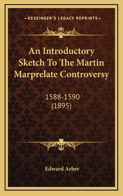 An Introductory Sketch To The Martin Marprelate... 1164254871 Book Cover