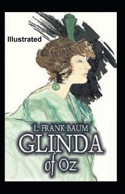 Glinda of Oz Illustrated B08VR7W965 Book Cover
