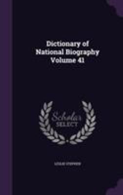 Dictionary of National Biography Volume 41 1355308445 Book Cover