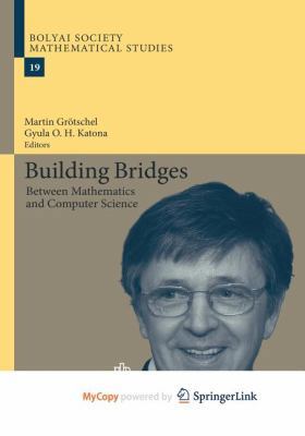 Building Bridges: Between Mathematics and Compu... 3540852417 Book Cover