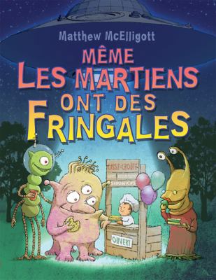 M?me Les Martiens Ont Des Fringales [French] 1443120502 Book Cover