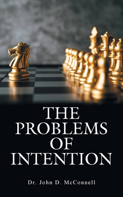 The Problems of Intention B0F5BVKYGQ Book Cover