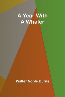 A Year with a Whaler 9362926962 Book Cover