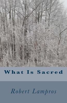 What Is Sacred 153542219X Book Cover