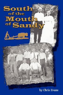 South of the Mouth of Sandy 1434338770 Book Cover