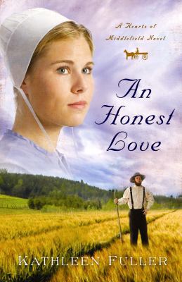 An Honest Love: A Hearts of Middlefield Novel [Large Print] 1602857415 Book Cover