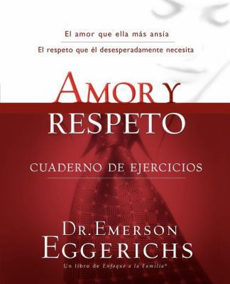 Amor Y Respeto - Cuaderno de Ejercicios = Love ... [Spanish] 1602554331 Book Cover